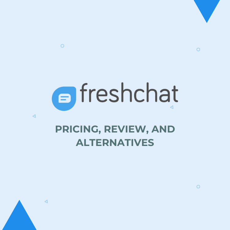 Freshchat: Pricing, Review, and Alternatives