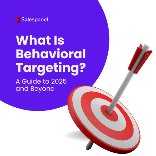 What Is Behavioral Targeting? A Guide to 2025 and Beyond